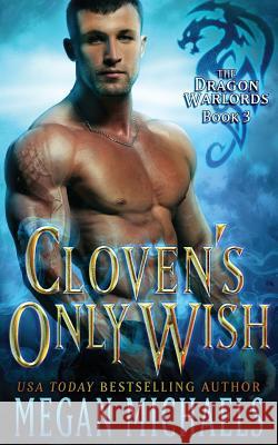 Cloven's Only Wish Megan Michaels 9781719528450 Createspace Independent Publishing Platform - książka