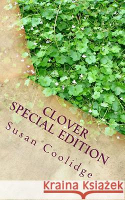 Clover: Special Edition Susan Coolidge 9781718635579 Createspace Independent Publishing Platform - książka