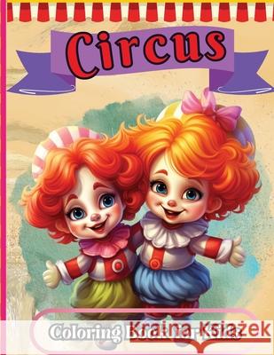 Clown Coloring Book For Kids: A Stress Relieving and Relaxation Coloring Book With Creepy Clown Illustration For Kids, Toddler, Children Peter 9788140793259 Peter Strul - książka