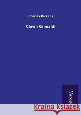 Clown Grimaldi Dickens 9789925001897 Tp Verone Publishing - książka