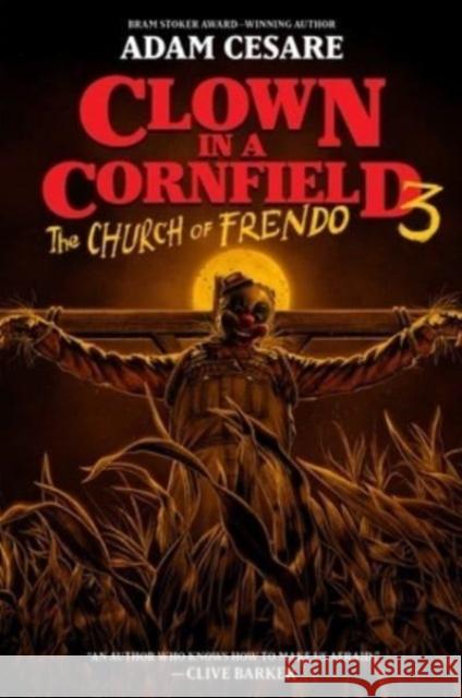 Clown in a Cornfield 3: The Church of Frendo Adam Cesare 9780063325012 HarperCollins Publishers Inc - książka