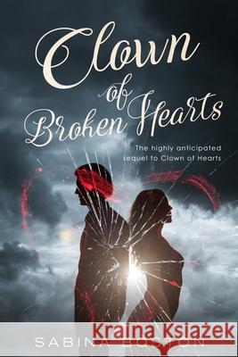 Clown of Broken Hearts Sabina Boston   9798358972513 Independently Published - książka