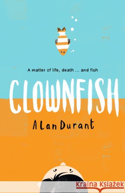 Clownfish Alan Durant Helen Crawford-White  9781406374629 Walker Books Ltd - książka