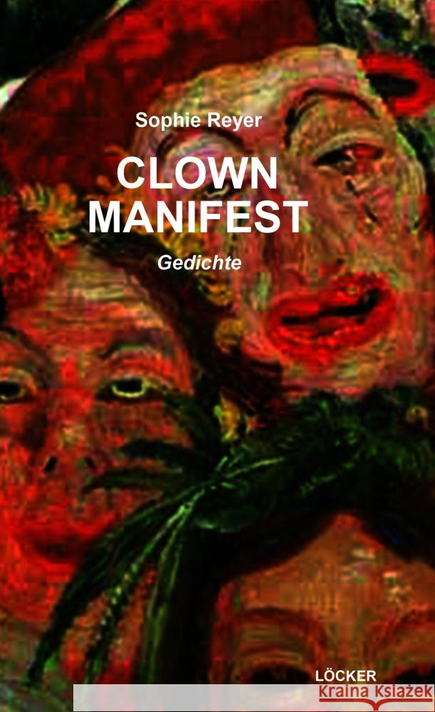 Clownmanifest Reyer, Sophie 9783990982358 Löcker - książka