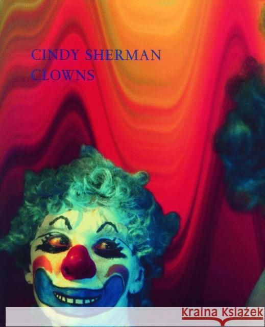 Clowns Cindy Sherman 9783829601689 Schirmer/Mosel Verlag GmbH - książka