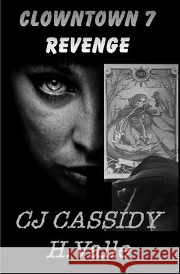 ClownTown Seven: Revenge Hector Valle, Cj Cassidy 9798640572063 Independently Published - książka