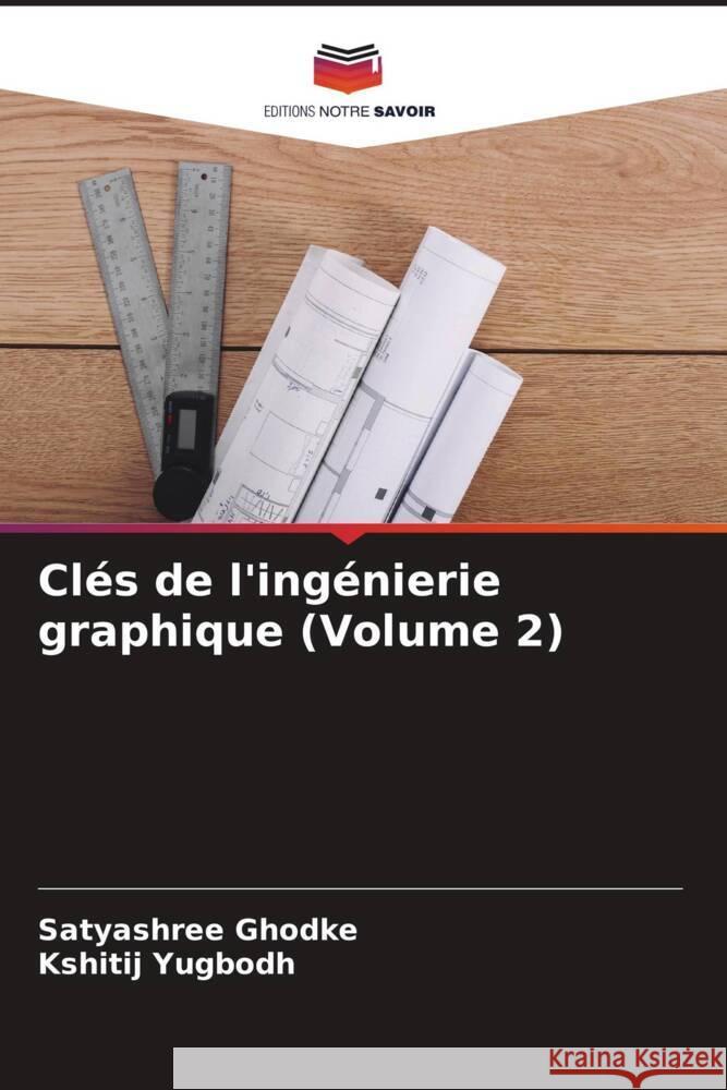 Clés de l'ingénierie graphique (Volume 2) Ghodke, Satyashree, Yugbodh, Kshitij 9786204855967 Editions Notre Savoir - książka