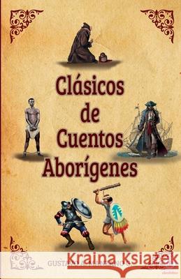 Clásicos de cuentos Aborígenes Manzano G., Gustavo A. 9781640865037 Ibukku, LLC - książka