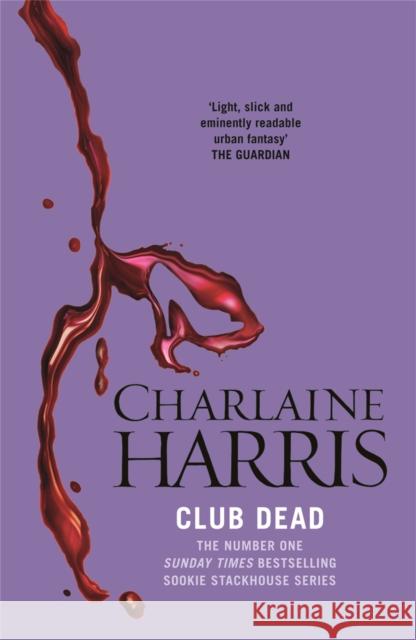 Club Dead : A True Blood Novel Charlaine Harris 9780575117044 GOLLANCZ - książka