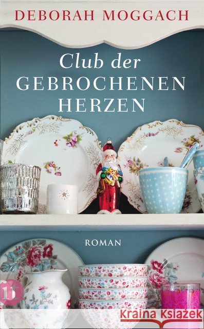 Club der gebrochenen Herzen : Roman. Deutsche Erstausgabe Moggach, Deborah 9783458359319 Insel Verlag - książka