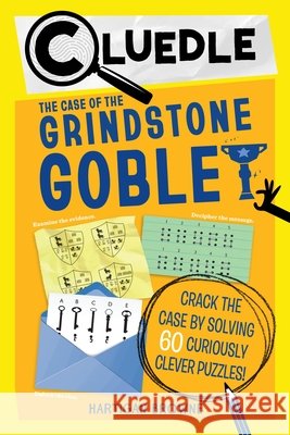 Cluedle: The Case of the Grindstone Goblet (Book 5) Hartigan Browne 9781523535422 Workman Kids - książka