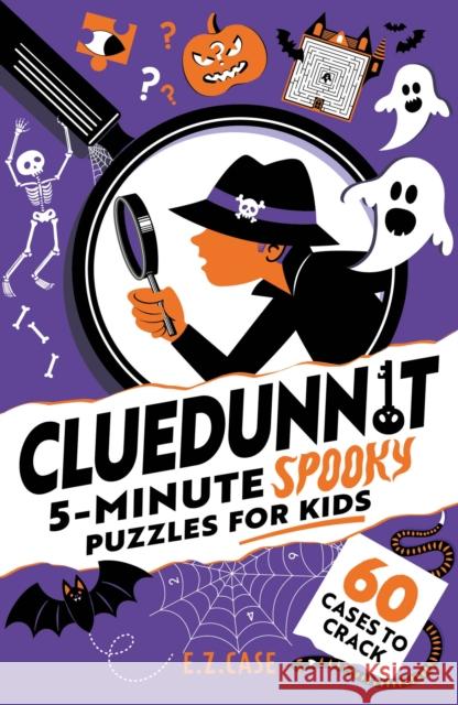 Cluedunnit: 5-minute Spooky Puzzles for Kids E.Z. Case 9781526367785 Hachette Children's Group - książka
