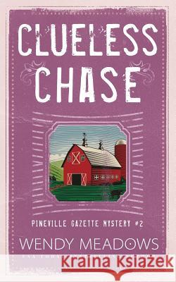 Clueless Chase Wendy Meadows 9781730914218 Independently Published - książka
