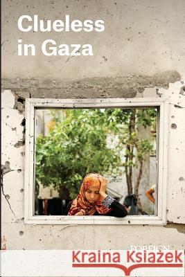 Clueless in Gaza Gideon Rose 9780876096055 Council on Foreign Relations - książka