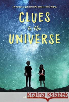 Clues to the Universe Christina Li 9780063008892 Quill Tree Books - książka