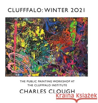 Clufffalo: Winter 2021 Charles Clough 9781008954687 Lulu.com - książka