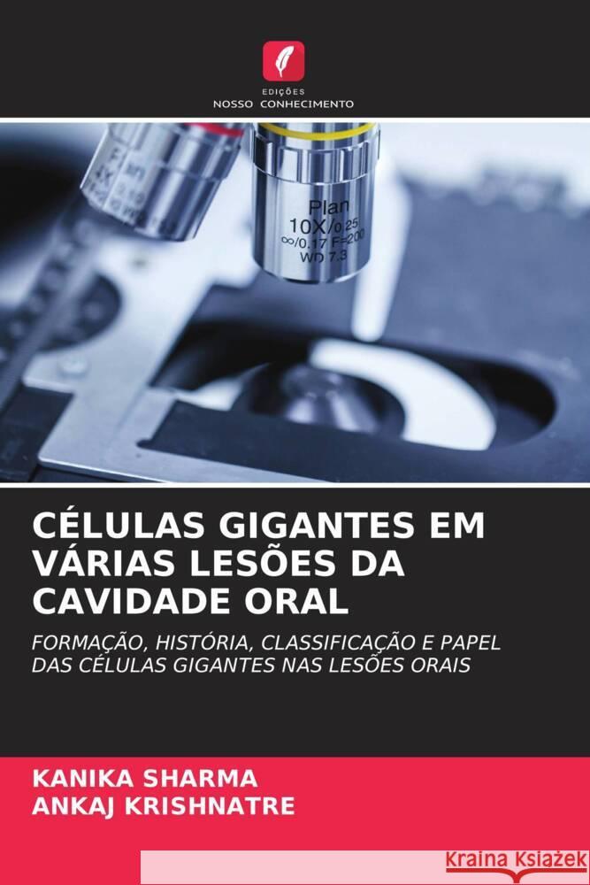 CÉLULAS GIGANTES EM VÁRIAS LESÕES DA CAVIDADE ORAL Sharma, Kanika, KRISHNATRE, ANKAJ 9786205102756 Edições Nosso Conhecimento - książka
