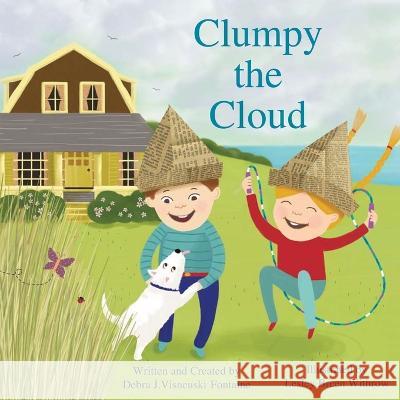 Clumpy the Cloud Debra J Visneuski-Fontaine, Lesley Breen Withrow 9781958217207 Stillwater River Publications - książka