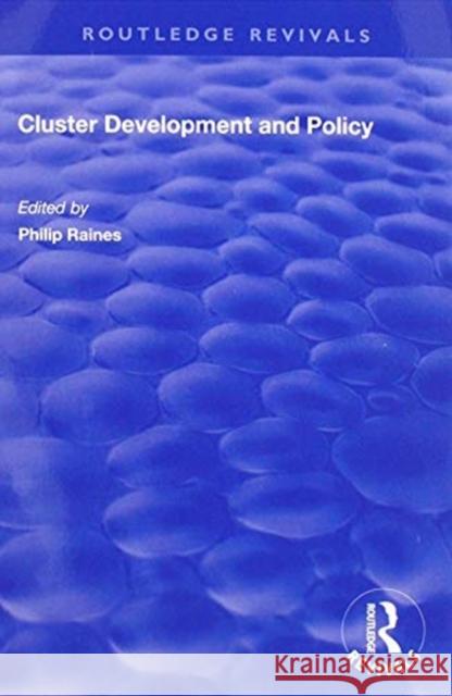 Cluster Development and Policy Philip Raines 9781138717633 Routledge - książka