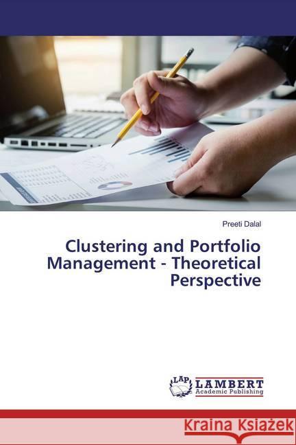 Clustering and Portfolio Management - Theoretical Perspective Dalal, Preeti 9786200297600 LAP Lambert Academic Publishing - książka