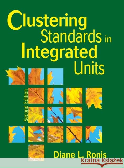 Clustering Standards in Integrated Units Diane L. Ronis 9781412955560 Corwin Press - książka