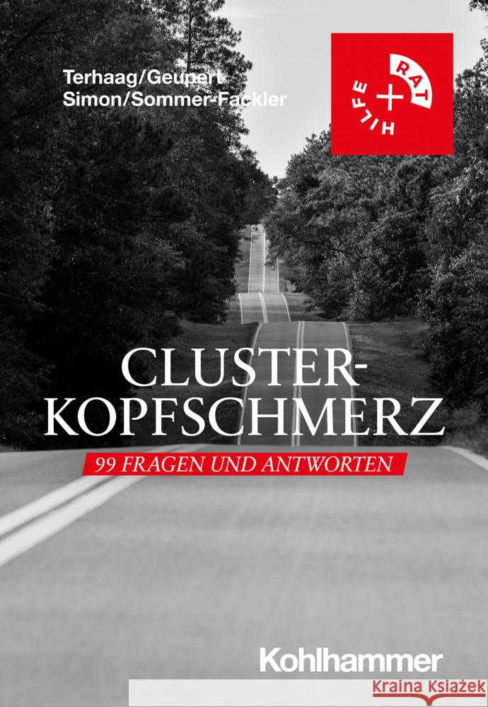 Clusterkopfschmerz: 99 Fragen und Antworten Terhaag, Jakob C., Geupert, Ramona, Simon, Johanna 9783170443310 Kohlhammer - książka