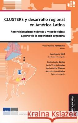 Clusters y desarrollo regional en Am?rica Latina V?ctor Ramiro Fern?ndez 9788492613076 Mino y Davila Editores - książka