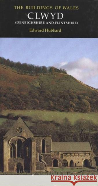 Clwyd: Denbighshire and Flintshire Edward Hubbard 9780300096279 YALE UNIVERSITY PRESS - książka