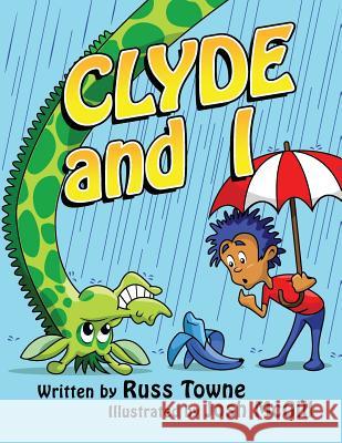 Clyde and I Josh McGill Russ Towne 9781976538575 Createspace Independent Publishing Platform - książka