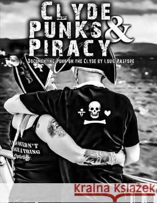 Clyde Punks & Piracy Louie Pastore 9780244378288 Lulu.com - książka
