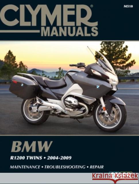 Clymer Manuals BMW R1200 Twins 2004-2009 M510 Haynes Publishing 9781620923047 Haynes Manuals Inc - książka