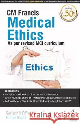 CM Francis Medical Ethics Rimpi Gupta   9789389188622 Jaypee Brothers Medical Publishers - książka