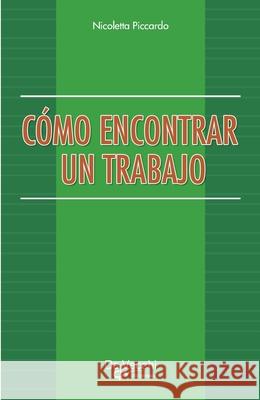 C?mo encontrar un trabajo Nicoletta Piccardo 9781639194506 de Vecchi Ediciones - książka
