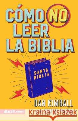 C?mo No Leer La Biblia Dan Kimball Samuel Pagan 9781954149366 E625 - książka