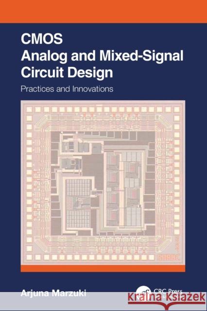 CMOS Analog and Mixed-Signal Circuit Design: Practices and Innovations Arjuna Marzuki 9780367498207 CRC Press - książka