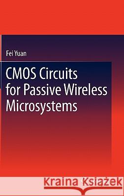 CMOS Circuits for Passive Wireless Microsystems Fei Yuan 9781441976796 Not Avail - książka