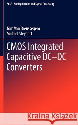 CMOS Integrated Capacitive DC-DC Converters Tom Va Michiel Steyaert 9781461442790 Springer - książka