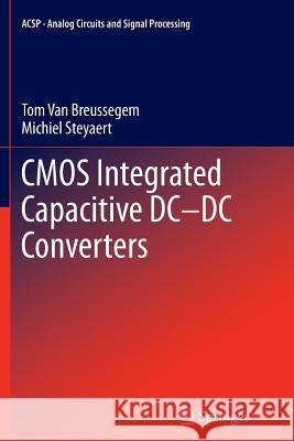 CMOS Integrated Capacitive DC-DC Converters Tom Va Michiel Steyaert 9781489989369 Springer - książka