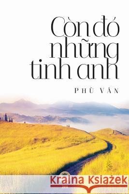 Còn đó những tinh anh: Bản in màu toàn tập Minh Tiến, Nguyễn 9781091696303 United Buddhist Publisher - książka