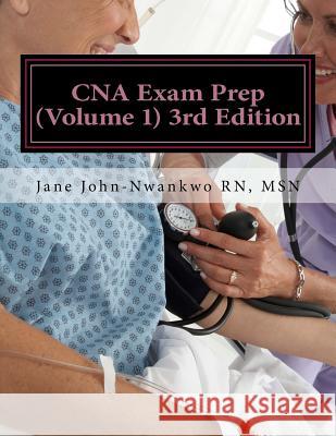 CNA Exam Prep: Nurse Assistant Practice Test Questions Msn Jane John-Nwankw 9781542332835 Createspace Independent Publishing Platform - książka