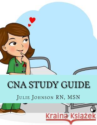 CNA Study Guide Msn Julie Johnso 9781542332156 Createspace Independent Publishing Platform - książka