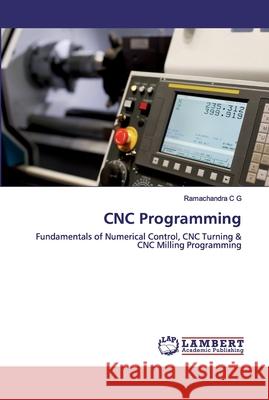 CNC Programming C. G., Ramachandra 9786202530224 LAP Lambert Academic Publishing - książka