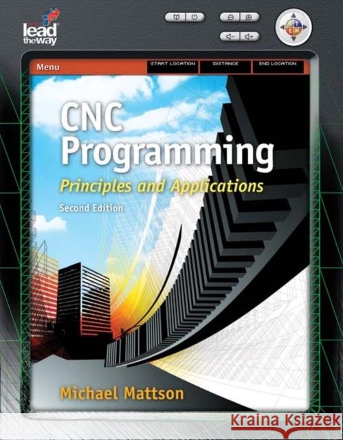 Cnc Programming: Principles and Applications Mattson, Mike 9781418060992 Cengage Learning - książka
