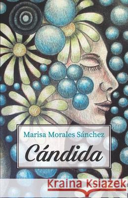 Cándida Morales Sánchez, Marisa 9788418640940 Editorial Letra Minuscula - książka