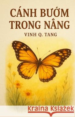 C?nh Bướm Trong Nắng Vinh Q. Tang 9781069195043 Vinh Quyen Tang - książka