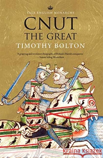 Cnut the Great Timothy Bolton 9780300243185 Yale University Press - książka