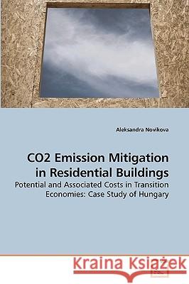 CO2 Emission Mitigation in Residential Buildings Novikova, Aleksandra 9783639220100 VDM Verlag - książka
