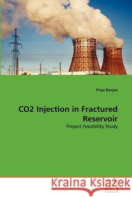 CO2 Injection in Fractured Reservoir Ranjan, Priya 9783639375541 VDM Verlag - książka