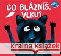 Co blázníš, vlku? Thomas Baas 9788025631539 Svojtka & Co. - książka