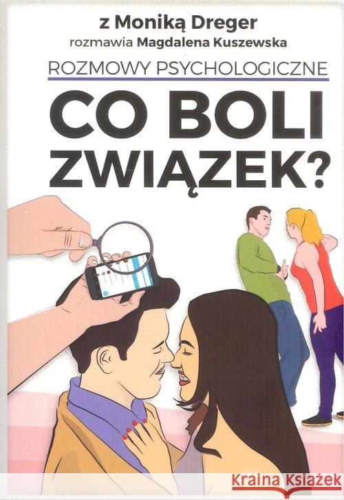 Co boli związek? Dreger Monika Kuszewska Magdalena 9788394816308 WGP - książka